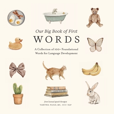 Our Big Book of First Words - Tabitha Paige