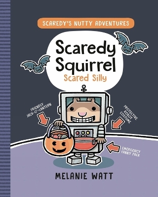 Scaredy Squirrel Scared Silly - Melanie Watt