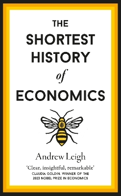 The Shortest History of Economics - Andrew Leigh