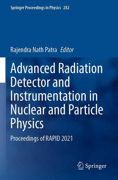 Advanced Radiation Detector and Instrumentation in Nuclear and Particle Physics - 