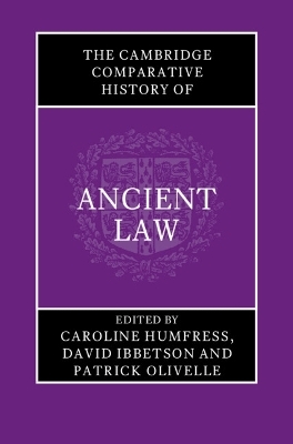 The Cambridge Comparative History of Ancient Law - 