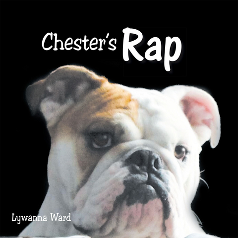 Chester's Rap -  Lywanna Ward