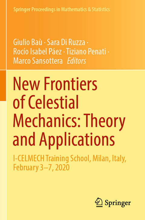 New Frontiers of Celestial Mechanics: Theory and Applications - 