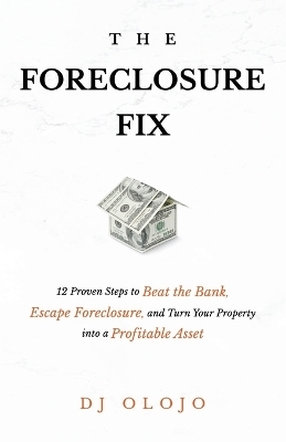 The Foreclosure Fix - Dj Olojo