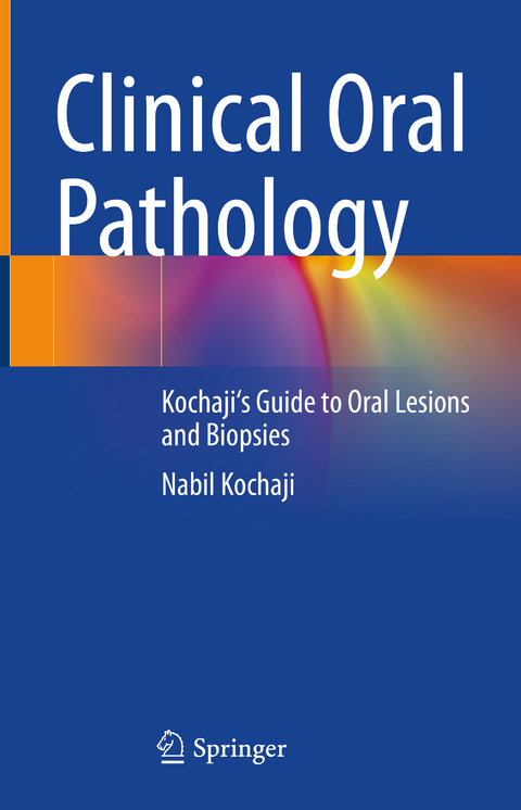 Clinical Oral Pathology - Nabil Kochaji