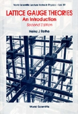 Lattice Gauge Theories: An Introduction - Rothe, Heinz J