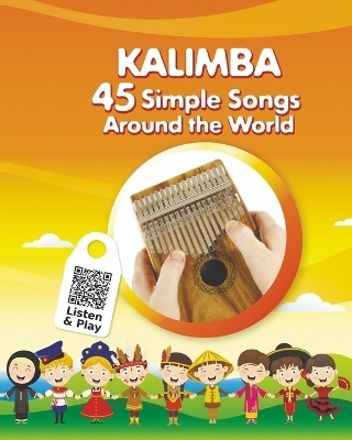 Kalimba. 45 Simple Songs Around the World - Helen Winter