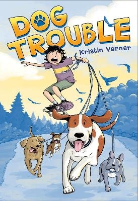 Dog Trouble - Kristin Varner