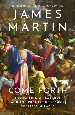 Come Forth - James Martin