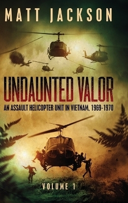 Undaunted Valor - Matt Jackson