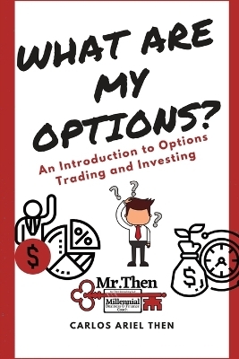 What are my Options? - Carlos Ariel Then