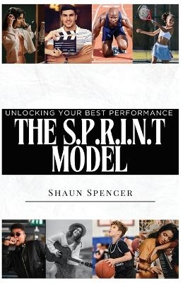 The S.P.R.I.N.T Model - Shaun Spencer