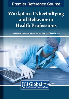 Workplace Cyberbullying and Behavior in Health Professions - 