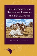 Sin, Purification and Sacrifice in Leviticus and in Madagascar - Olivier Randrianjaka