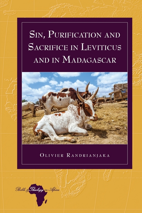 Sin, Purification and Sacrifice in Leviticus and in Madagascar - Olivier Randrianjaka