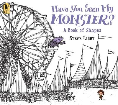 Have You Seen My Monster? A Book of Shapes - Steve Light