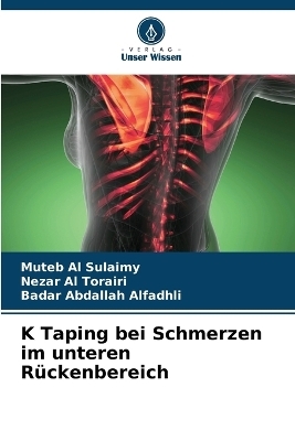 K Taping bei Schmerzen im unteren Rückenbereich - Muteb Al Sulaimy, Nezar Al Torairi, Badar Abdallah Alfadhli