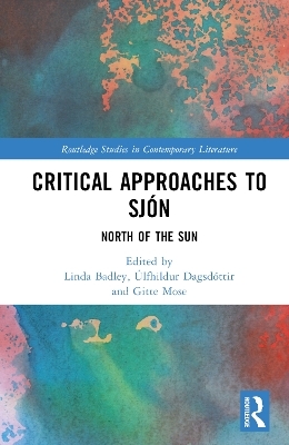 Critical Approaches to Sjón - 