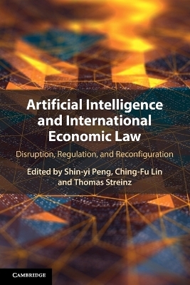 Artificial Intelligence and International Economic Law - 