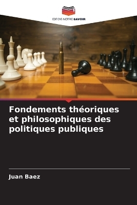 Fondements théoriques et philosophiques des politiques publiques - Juan Baez