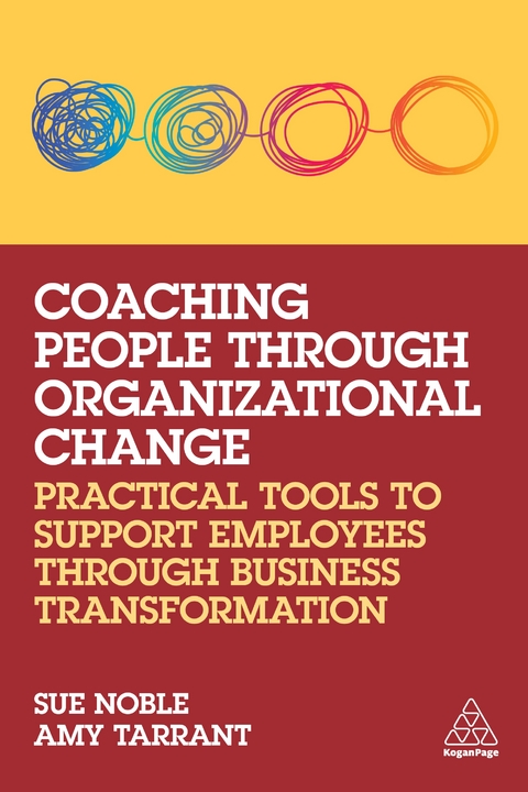 Coaching People through Organizational Change - Sue Noble, Amy Tarrant