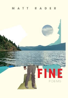 Fine - Matt Rader