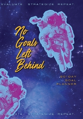 No Goals Left Behind - Galaxy - Rachael Turner