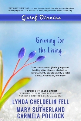 Grief Diaries - Lynda Cheldelin Fell, Mary Sutherland, Carmela Pollock