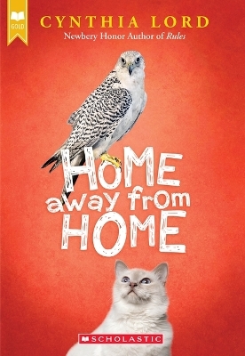 Home Away from Home (Scholastic Gold) - Cynthia Lord