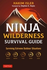 Ninja wilderness survival guide - Isler, Hakim