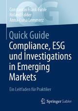 Compliance, ESG und Investigations in Emerging Markets - Constantin Frank-Fahle, Roland Falder, Anna-Luisa Lemmerz