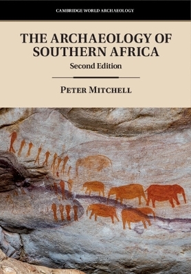 The Archaeology of Southern Africa - Peter Mitchell