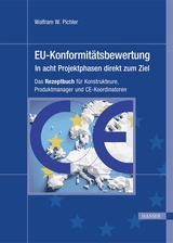 EU-Konformitätsbewertung – in acht Projektphasen direkt zum Ziel - Wolfram W. Pichler