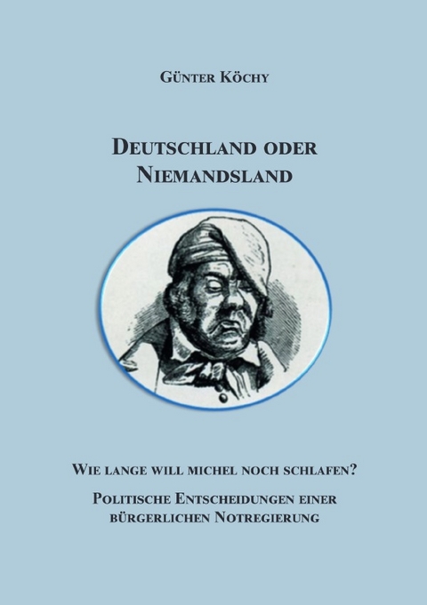 Deutschland oder Niemandsland - Günter Köchy