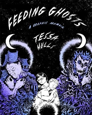 Feeding Ghosts - Tessa Hulls