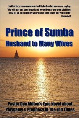 Prince of Sumba, Husband to Many Wives - Don Milton