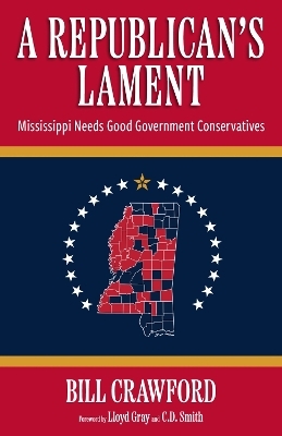 A Republican's Lament - Bill Crawford, Lloyd Gray, C.D. Smith