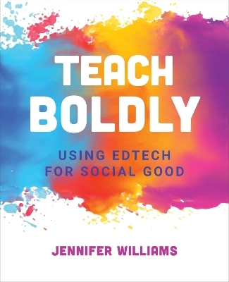 Teach Boldly - Jennifer Williams