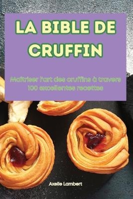 La Bible de Cruffin -  Axelle Lambert