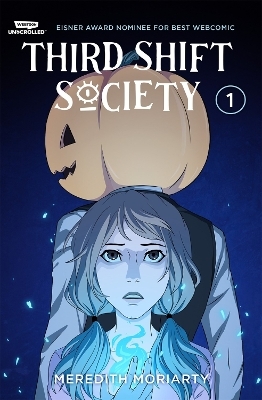 Third Shift Society Volume One - Meredith Moriarty