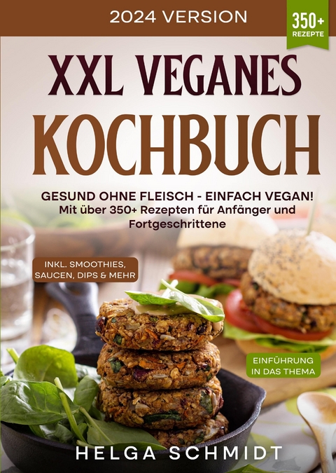 XXL Veganes Kochbuch - Helga Schmidt