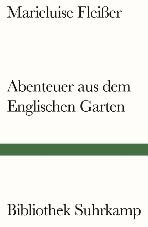 Abenteuer aus dem Englischen Garten - Marieluise Fleißer