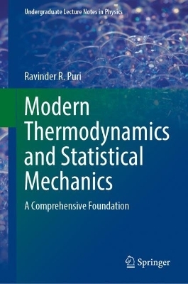 Modern Thermodynamics and Statistical Mechanics - Ravinder R. Puri