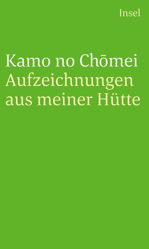 Aufzeichnungen aus meiner Hütte - Kamo no Chomei