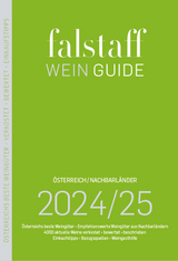 Falstaff Wein Guide Österreich/Nachbarländer 2024/25 - Falstaff-Verlags-Gesellschaft