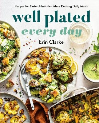 Well Plated Every Day - Erin Clarke