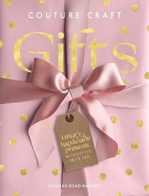 Couture Craft Gifts - Hannah Read-Baldrey