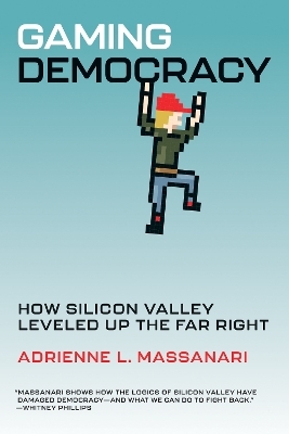 Gaming Democracy - Adrienne L. Massanari