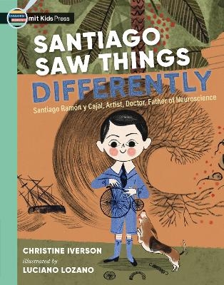 Santiago Saw Things Differently - Christine Iverson