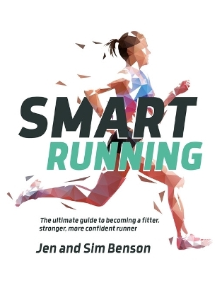 Smart Running - Jen Benson, Sim Benson